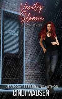 Verity Sloane: Supernatural Private Investigator eBook Cover, written by Cindi Madsen