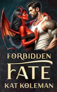Forbidden Fate eBook Cover, written by Kat Koleman
