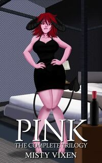 Pink - The Complete Trilogy eBook Cover, written by Misty Vixen