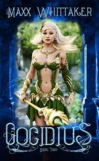 Temple of Cocidius: Book 2 eBook Cover, written by Maxx Whittaker