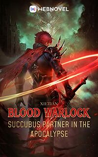 Blood Warlock eBook Cover, written by Xie Tian