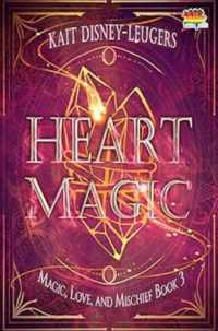 Heart Magic eBook Cover, written by Kait Disney-Leugers