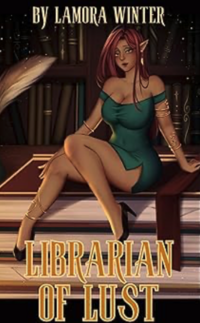 Librarian of Lust eBook Cover, written by Lamora Winter