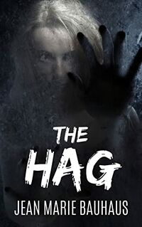 The Hag eBook Cover, written by Jean Marie Bauhaus