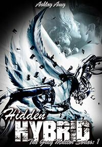 Hidden Hybrid eBook Cover, written by Ashley Amy