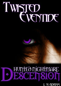 Hunted Nightmare: Descension eBook Cover, written by L.M. Adams