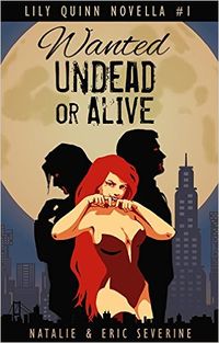 Wanted Undead or Alive eBook Cover, written by Natalie Severine and Eric Severine