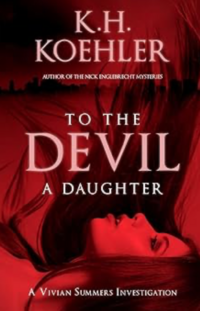 To The Devil A Daughter eBook Cover, written by K.H. Koehler