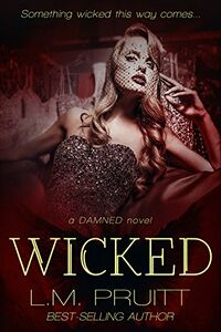 Wicked eBook Cover, written by L.M. Pruitt