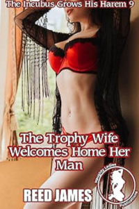 The Trophy Wife Welcomes Home Her Man eBook Cover, written by Reed James