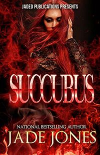 Succubus eBook Cover, written by Jade Jones