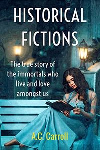 Historical Fictions eBook Cover, written by A.C. Carroll