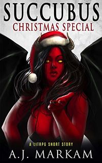 Succubus Christmas Special eBook Cover, written by A.J. Markam