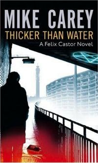 Thicker Than Water Book Cover, written by Mike Carey