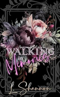 Walking in Memories eBook Cover, written by L. Shannon