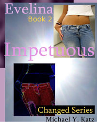 Impetuous - Evelina eBook Cover, written by Michael Katz