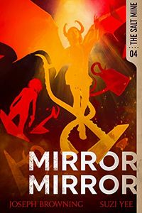 Mirror Mirror eBook Cover, written by Joseph Browning and Suzi Yee