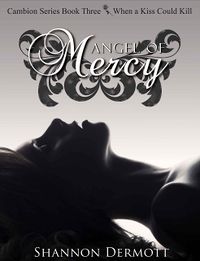 Angel Of Mercy eBook Cover, written by Shannon Dermott