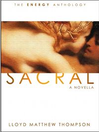 Sacral eBook Cover, written by Lloyd Matthew Thompson