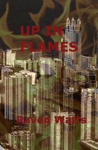 Up In Flames Book Cover, written by Raven Watts