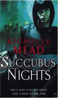 Succubus Nights Original Book Cover, written by Richelle Mead