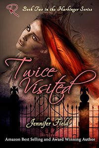 Twice Visited eBook Cover, written by Jennifer Field