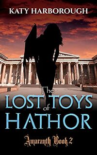 The Lost Toys of Hathor eBook Cover, written by Katy Harborough