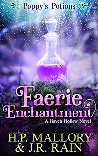 Faerie Enchantment eBook Cover, written by J.R. Rain and H.P. Mallory