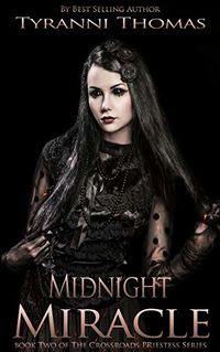 Midnight Miracle eBook Cover, written by Tyranni Thomas