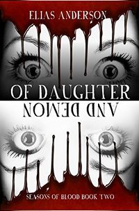 Of Daughter & Demon eBook Cover, written by Elias Anderson