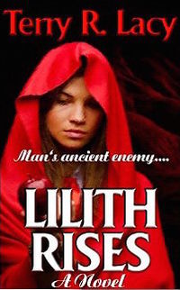 Lilith Rises Reissue eBook Cover, written by Terry R. Lacy
