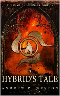 A Hybrid’s Tale eBook Cover, written by Andrew P. Weston