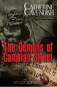 The Demons of Cambian Street eBook Cover, written by Catherine Cavendish