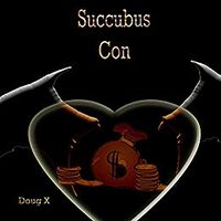 Succubus Con eBook Cover, written by Doug X