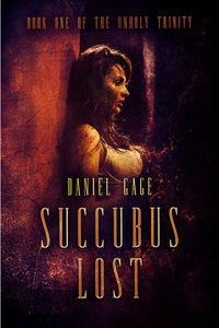 Succubus Lost eBook Cover, written by Daniel Gage