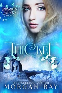 Thicket eBook Cover, written by Morgan Ray