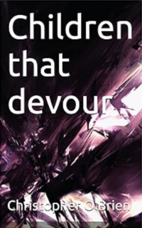 Children That Devour eBook Cover, written by Christopher O'Brien