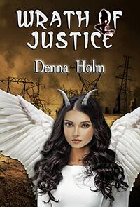 Wrath of Justice eBook Cover, written by Denna Holm