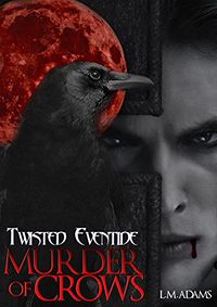 Murder of Crows eBook Cover, written by L.M. Adams