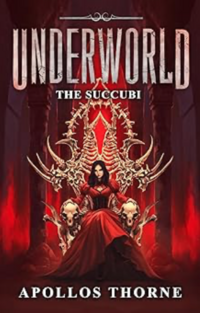 Underworld - The Succubi eBook Cover, written by Apollos Thorne