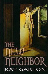 The New Neighbor Book Cover, written by Ray Garton