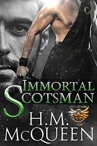 Immortal Scotsman eBook Cover, written by H.M. McQueen