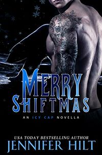 Merry Shiftmas eBook Cover, written by Jennifer Hilt