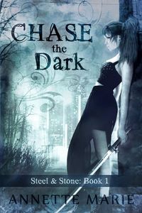 Chase the Dark Book Cover, written by Annette Marie