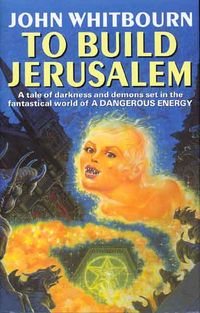 To Build Jerusalem Book Cover, written by John Whitbourn