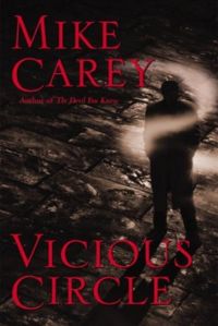 Vicious Circle Book Cover, written by Mike Carey