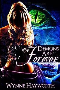 Demons Are Forever eBook Cover, written by Wynne Hayworth