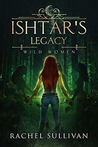 Ishtar's Legacy eBook Cover, written by Rachel Pudelek