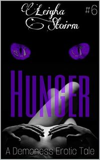 Hunger eBook Cover, written by Leigha Stoirm