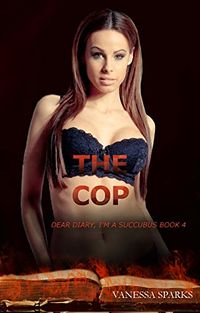 The Cop eBook Cover, written by Vanessa Sparks